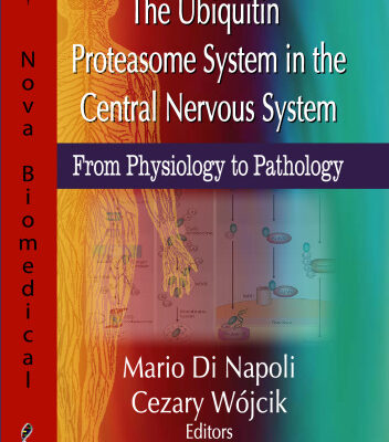 خرید و دانلود نسخه کامل کتاب The Ubiquitin Proteasome System in the Central Nervous System: From Physiology to Pathology