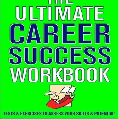 خرید و دانلود نسخه کامل کتاب The Ultimate Career Success Workbook: Tests & Exercises to Assess Your Skills & Potential!