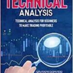 خرید و دانلود نسخه کامل کتاب The Ultimate Guide to Technical Analysis: Technical Analysis for Beginners to Make Trading Profitable –  +  Pdf