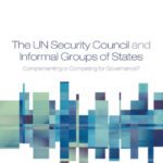 خرید و دانلود نسخه کامل کتاب The UN Security Council and Informal Groups of States: Complementing or Competing for Governance?