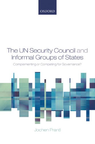 خرید و دانلود نسخه کامل کتاب The UN Security Council and Informal Groups of States: Complementing or Competing for Governance?_68b5abe25e0d7.jpeg خرید و دانلود نسخه کامل کتاب The UN Security Council and Informal Groups of States: Complementing or Competing for Governance?