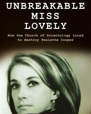 خرید و دانلود نسخه کامل کتاب The Unbreakable Miss Lovely: How the Church of Scientology tried to destroy Paulette Cooper