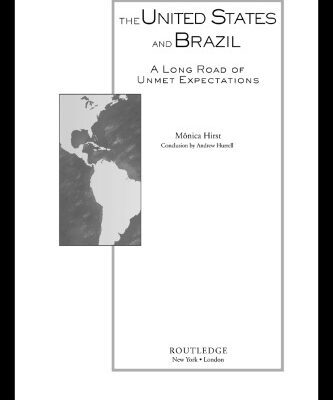 خرید و دانلود نسخه کامل کتاب The United States and Brazil: A Long Road of Unmet Expectations (Contemporary Inter-American Relations)