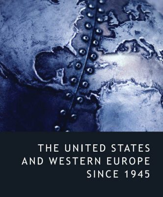 خرید و دانلود نسخه کامل کتاب The United States and Western Europe since 1945: From ‘Empire’ by Invitation to Transatlantic Drift