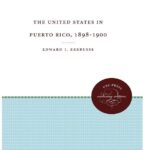 خرید و دانلود نسخه کامل کتاب The United States in Puerto Rico, 1898-1900