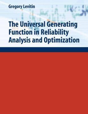 خرید و دانلود نسخه کامل کتاب The Universal Generating Function in Reliability Analysis and Optimization