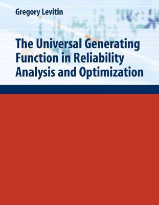 خرید و دانلود نسخه کامل کتاب The Universal Generating Function in Reliability Analysis and Optimization (Springer Series in Reliability Engineering)