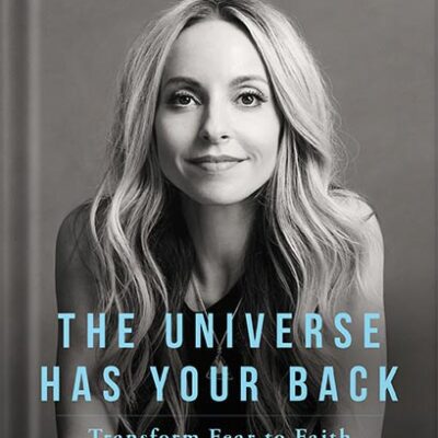 خرید و دانلود نسخه کامل کتاب The Universe Has Your Back: Transform Fear to Faith by Gabrielle Bernstein