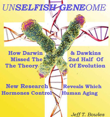 خرید و دانلود نسخه کامل کتاب The Unselfish Genome- How Darwin & Dawkins Missed The 2nd Half Of The Theory Of Evolution: New Research Identifies The Hormone Changes That Control Human Aging
