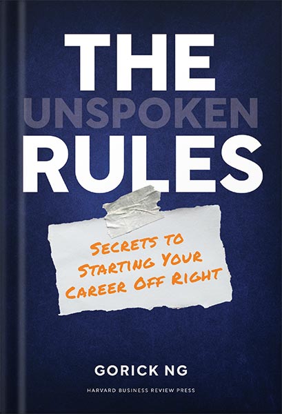 خرید و دانلود نسخه کامل کتاب The Unspoken Rules: Secrets to Starting Your Career Off Right by Gorick Ng_68bf230158eaf.jpeg خرید و دانلود نسخه کامل کتاب The Unspoken Rules: Secrets to Starting Your Career Off Right by Gorick Ng