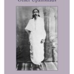 خرید و دانلود نسخه کامل کتاب The Upanishads – II: Kena and Other Upanishads (Complete Works of Sri Aurobindo Volume 18)