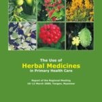 خرید و دانلود نسخه کامل کتاب The Use of Herbal Medicines in Primary Health Care: Report of the Regional Meeting 10-12 March 2009, Yangon, Myanmar
