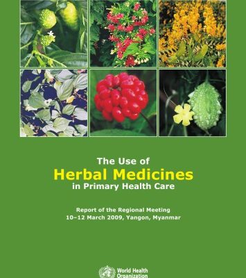 خرید و دانلود نسخه کامل کتاب The Use of Herbal Medicines in Primary Health Care: Report of the Regional Meeting 10-12 March 2009, Yangon, Myanmar