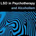 خرید و دانلود نسخه کامل کتاب The Use of LSD in Psychotherapy and Alcoholism