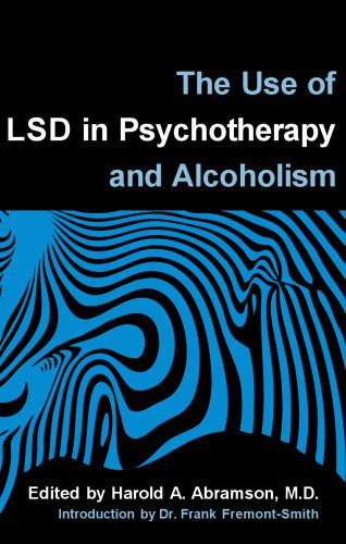 خرید و دانلود نسخه کامل کتاب The Use of LSD in Psychotherapy and Alcoholism_68cbcf9b505df.jpeg خرید و دانلود نسخه کامل کتاب The Use of LSD in Psychotherapy and Alcoholism