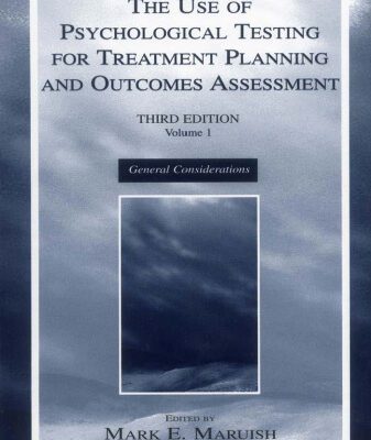 خرید و دانلود نسخه کامل کتاب The Use of Psychological Testing for Treatment Planning and Outcomes Assessment: Volume 1: General Considerations