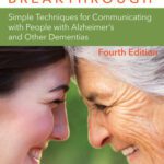 خرید و دانلود نسخه کامل کتاب The Validation Breakthrough: Simple Techniques for Communicating with People with Alzheimer’s Disease and Other Dementias