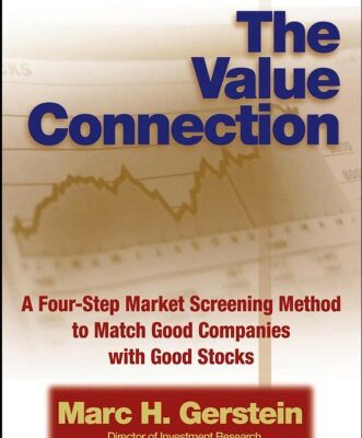 خرید و دانلود نسخه کامل کتاب The Value Connection: A Four-Step Market Screening Method to Match Good Companies With Good Stocks (Wiley Trading)