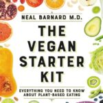 خرید و دانلود نسخه کامل کتاب The Vegan Starter Kit, Everything You Need to Know About Plant-Based Eating