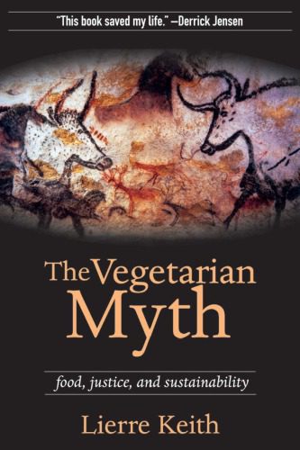 خرید و دانلود نسخه کامل کتاب The vegetarian myth_68baecbfda08a.jpeg خرید و دانلود نسخه کامل کتاب The vegetarian myth
