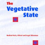 خرید و دانلود نسخه کامل کتاب The Vegetative State: Medical Facts, Ethical and Legal Dilemmas