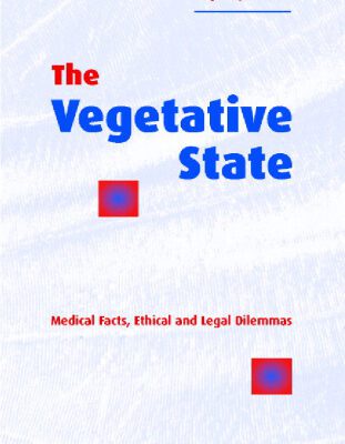 خرید و دانلود نسخه کامل کتاب The Vegetative State: Medical Facts, Ethical and Legal Dilemmas