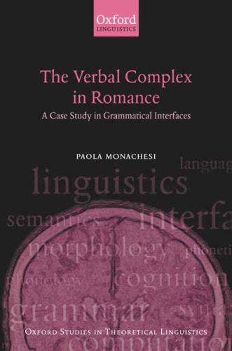 خرید و دانلود نسخه کامل کتاب The Verbal Complex in Romance: A Case Study in Grammatical Interfaces_68c8f162f2d45.jpeg خرید و دانلود نسخه کامل کتاب The Verbal Complex in Romance: A Case Study in Grammatical Interfaces