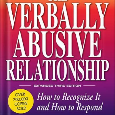 خرید و دانلود نسخه کامل کتاب The Verbally Abusive Relationship, Expanded Third Edition: How to recognize it and how to respond by Patricia Evans