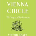 خرید و دانلود نسخه کامل کتاب The Vienna circle: the origins of Neo-positivism –  +  Pdf