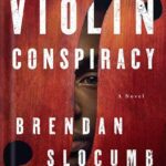 خرید و دانلود نسخه کامل کتاب The Violin Conspiracy: A Novel by Brendan Slocumb