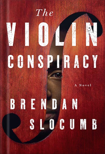 خرید و دانلود نسخه کامل کتاب The Violin Conspiracy: A Novel by Brendan Slocumb_68c039b72ffeb.jpeg خرید و دانلود نسخه کامل کتاب The Violin Conspiracy: A Novel by Brendan Slocumb