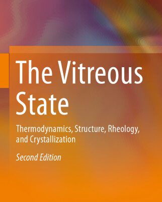 خرید و دانلود نسخه کامل کتاب The Vitreous State: Thermodynamics, Structure, Rheology, and Crystallization
