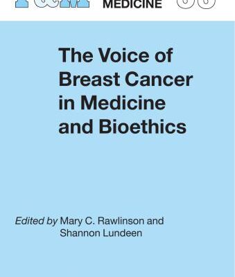 خرید و دانلود نسخه کامل کتاب The voice of breast cancer in medicine and bioethics