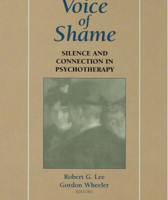 خرید و دانلود نسخه کامل کتاب The Voice of Shame: Silence and Connection in Psychotherapy