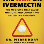 خرید و دانلود نسخه کامل کتاب The War on Ivermectin; The Medicine that Saved Millions and Could Have Ended the Pandemic