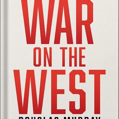 خرید و دانلود نسخه کامل کتاب The War on the West by Douglas Murray