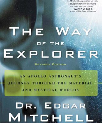 خرید و دانلود نسخه کامل کتاب The Way of the Explorer: An Apollo Astronaut’s Journey Through the Material and Mystical Worlds