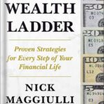 خرید و دانلود نسخه کامل کتاب The Wealth Ladder: Proven Strategies for Every Step of Your Financial Life by Nick Maggiulli