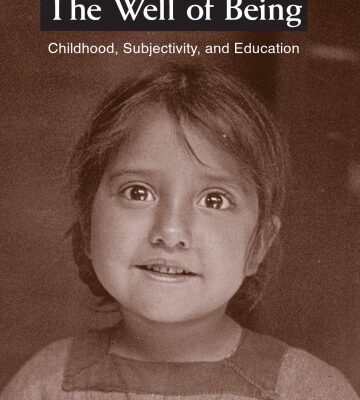 خرید و دانلود نسخه کامل کتاب The Well of Being: Childhood, Subjectivity, and Education