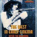 خرید و دانلود نسخه کامل کتاب The West in Early Cinema: After the Beginning (Amsterdam University Press – Film Culture in Transition)