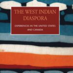 خرید و دانلود نسخه کامل کتاب The West Indian Diaspora:  Experiences in the United States and Canada (New Americans)