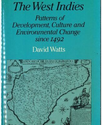 خرید و دانلود نسخه کامل کتاب The West Indies: Patterns of Development, Culture and Environmental Change since 1492