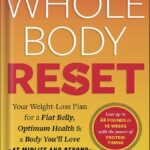 خرید و دانلود نسخه کامل کتاب The Whole Body Reset: Your Weight-Loss Plan for a Flat Belly, Optimum Health & a Body You’ll Love at Midlife and Beyond by Stephen Perrine
