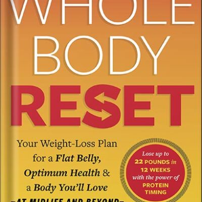 خرید و دانلود نسخه کامل کتاب The Whole Body Reset: Your Weight-Loss Plan for a Flat Belly, Optimum Health & a Body You’ll Love at Midlife and Beyond by Stephen Perrine