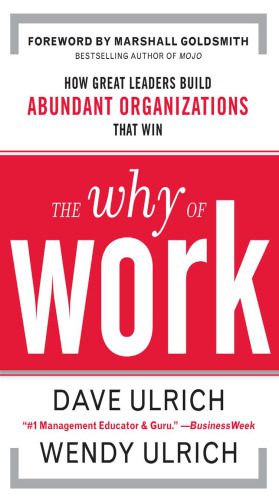 خرید و دانلود نسخه کامل کتاب The Why of Work: How Great Leaders Build Abundant Organizations That Win_68c65b4ebb61b.jpeg خرید و دانلود نسخه کامل کتاب The Why of Work: How Great Leaders Build Abundant Organizations That Win