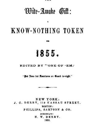 خرید و دانلود نسخه کامل کتاب The Wide-Awake Gift: A Know-Nothing Token of 1855