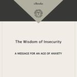 خرید و دانلود نسخه کامل کتاب The Wisdom of Insecurity: A Message for an Age of Anxiety