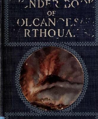 خرید و دانلود نسخه کامل کتاب The Wonder Book of Volcanoes and Earthquakes