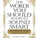 خرید و دانلود نسخه کامل کتاب THE WORDS YOU SHOULD KNOW TO SOUND SMART : 1,200 ESSENTIAL WORDS EVERY SOPHISTICATED PERSON SHOULD BE ABLE TO USE