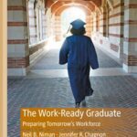 خرید و دانلود نسخه کامل کتاب The Work-Ready Graduate: Preparing Tomorrow’s Workforce